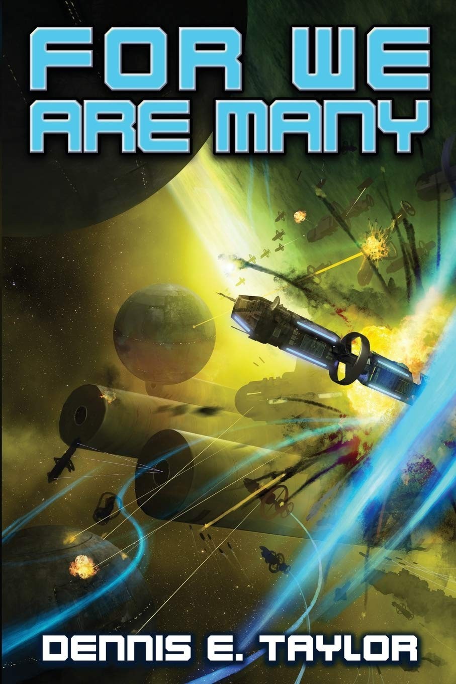 For We Are Many (Bobiverse Book 2)