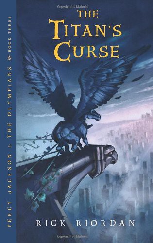 Titan's Curse, the (Percy Jackson and the Olympians, Book 3)