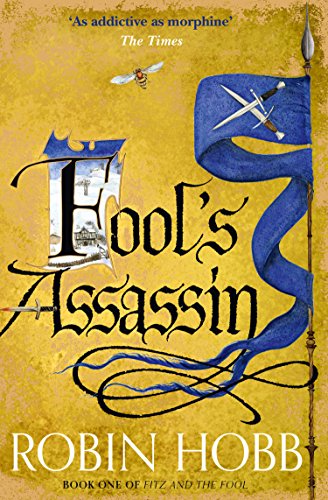 Fool's Assassin: Book I of the Fitz and the Fool Trilogy