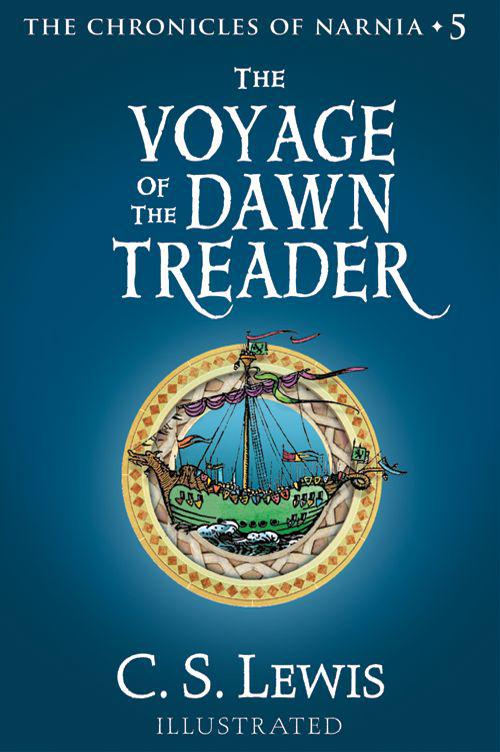 The Voyage of the Dawn Treader: The Chronicles of Narnia