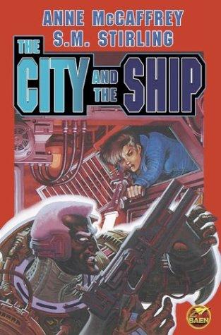 The City and the Ship: The Ship Who Fought, The Ship Avenged