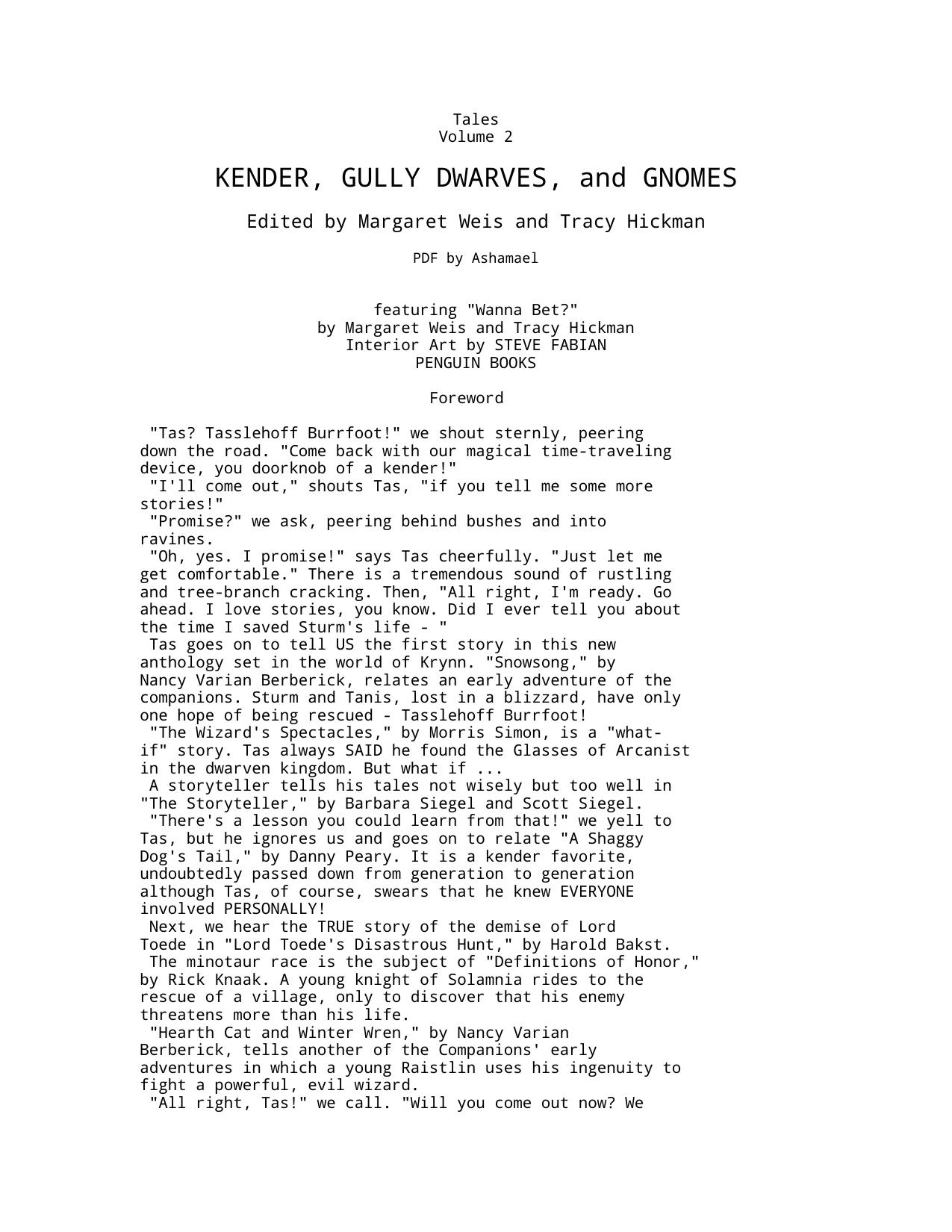 Kender, Gully Dwarves, and Gnomes
